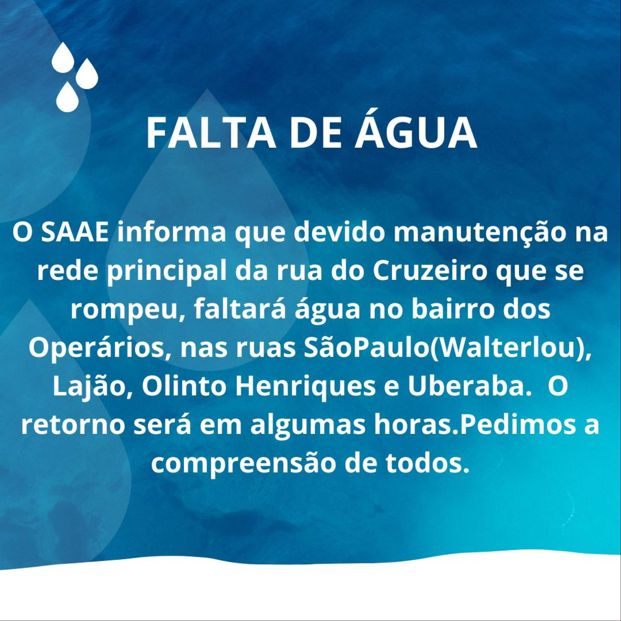SAAE Informa - FALTA DE ÁGUA (Bairro dos Operários)
